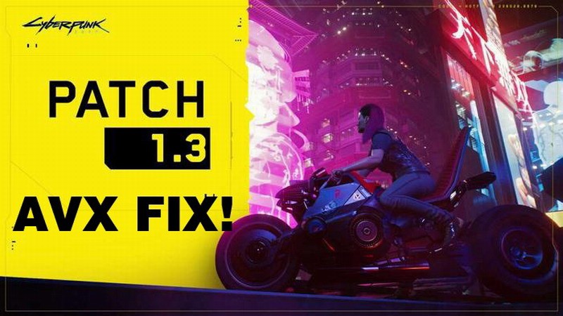 《赛博朋克2077》1.3版AVX Mod修复旧CPU问题